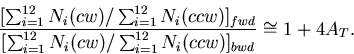 
\begin{equation}
   \frac{[\sum_{i=1}^{12}N_i(cw)/\sum_{i=1}^{12}N__i(ccw)]_{fwd}}
   {[\sum_{i=1}^{12}N_i(cw)/\sum_{i=1}^{12}N_i(ccw)]_{bwd}}\cong 1+4A_{T}.
\end{equation}
