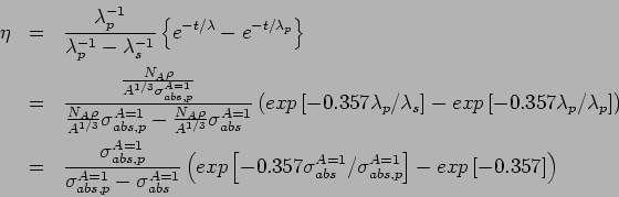 \begin{eqnarray*}
\eta &=& \frac{\lambda^{-1}_{p}}{\lambda^{-1}_{p} - \lambda^{...
..._{abs}/\sigma^{A=1}_{abs,p}\right]-exp\left[-0.357\right]\right)
\end{eqnarray*}